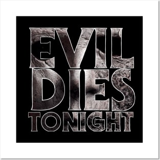 Evil Dies Tonight Posters and Art